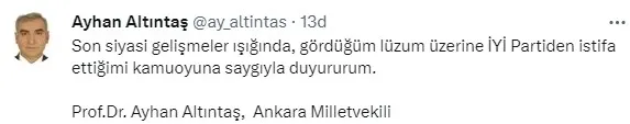 İYİ Parti'de istifa komedisi! Ankara Milletvekili Ayhan Altıntaş önce istifa etti ardından 'geri aldım' dedi - 2