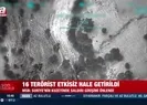 16 terörist etkisiz hale getirildi