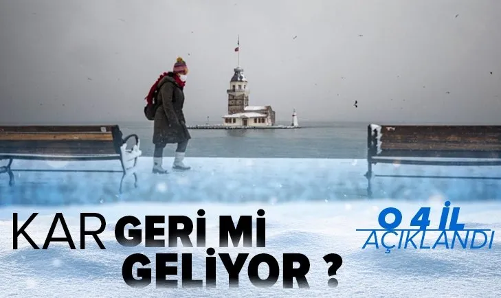 4 ile kar yağacak! Kış geri dönüyor! İstanbul'da kar yağacak mı? Ankara'da kar yağacak mı?