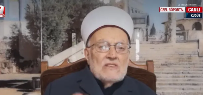 Mescid-i Aksa İmamı İkrime Sabri A Haber'de: Özellikle gençlerimiz hedef alınıyor