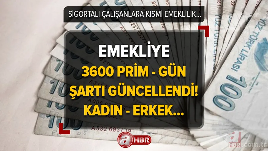 Sigortalı çalışanlara kısmi emeklilik imkanı! Emekliye 3600 prim gün şartı güncellendi! Kadınlara 50, 51, 52, 53 - Erkeklerde 56, 57, 58 yaşında... 1