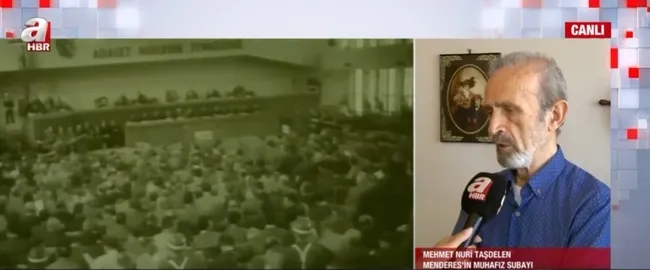 Adnan Menderes’in muhafız subayı A Haber’de! Yaşadıklarına tanıklık etti