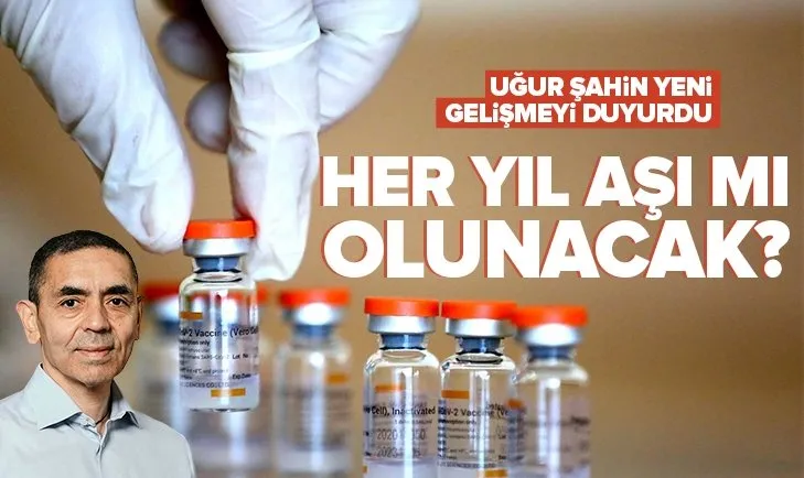 Koronavirüs aşısını bulan Türk mucit Uğur Şahin’den flaş açıklama! Her yıl aşı olunacak mı?