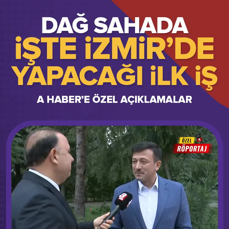 A Haber’de açıkladı! İşte İzmir’de yapacağı ilk iş