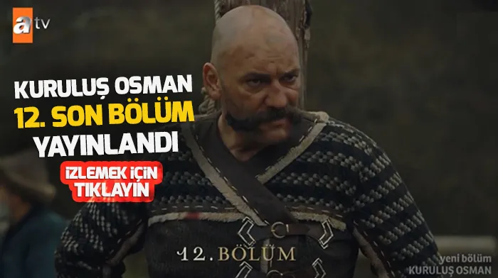 Kuruluş Osman 12. bölüm izle! Kuruluş Osman tek parça izle!