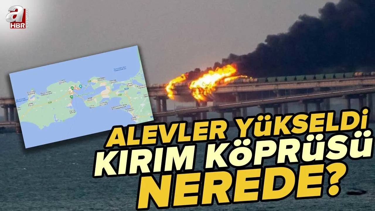 Kırım Köprüsü nerede? Kerç Köprüsü'nde patlama mı oldu? Alevler metrelerce yükseldi! Petrol yüklü bir trendeki tankerlerde...