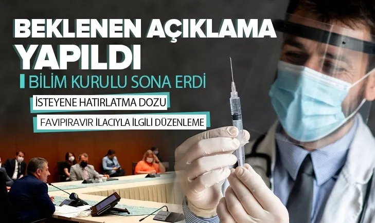 Bilim Kurulu Toplantısının ardından açıklama yapıldı! Favipiravir ve Molnupiravir ilaçlarıyla ilgili yeni gelişme