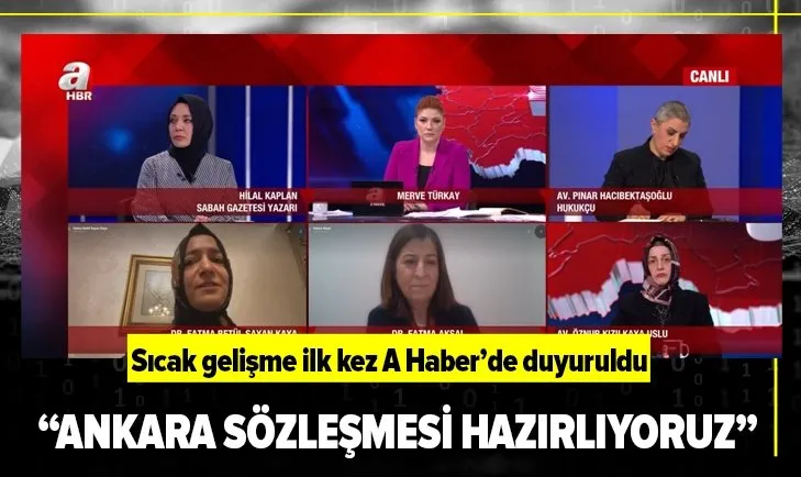 AK Parti Genel Başkan Yardımcısı Fatma Betül Sayan Kaya A Haber’de açıkladı: Ankara Sözleşmesi hazırlıyoruz