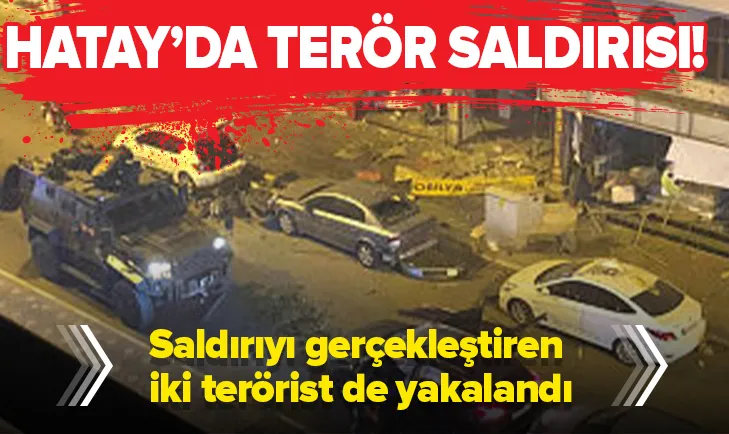 Son dakika... Hatay'da terör saldırısı!