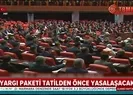 Yasa tasarısında flaş gelişme! Milyonlarca kişi...