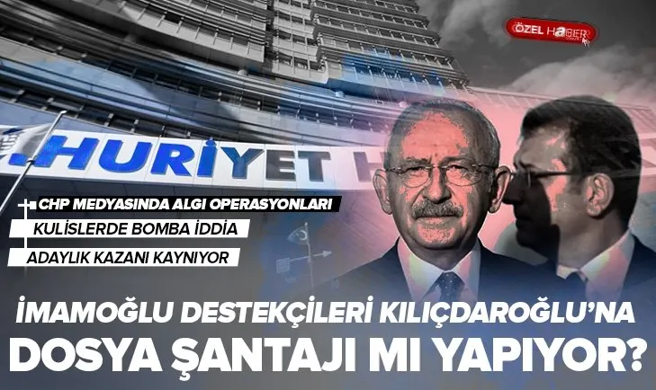 Ekrem İmamoğlu’ndan Kılıçdaroğlu’na dosya şantajı mı? Parti kulislerinde adaylık kazanı kaynıyor! CHP medyasında algı operasyonları...