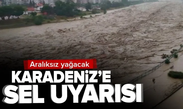 Meteoroloji Batı Karadeniz ve birçok il için sağanak uyarısında bulundu! Sel, su baskını...