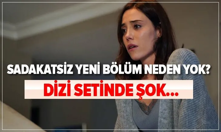 sadakatsiz bu aksam yok mu