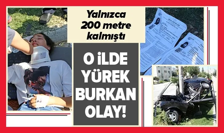 Adana’da YKS’ye gireceği okula yalnızca 200 metre kala kaza geçiren kardeşler sınava giremedi