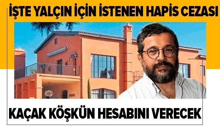 Soner Yalçın'a 5 yıllık hapis şoku!