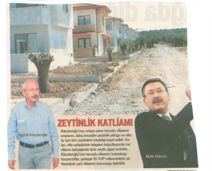 Zeytin savunuculuğu yapan Kılıçdaroğlu, villası için zeytin katliamı yapmış! - 1
