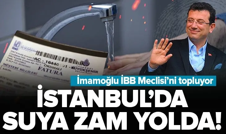 İstanbul’da suya zam yolda!
