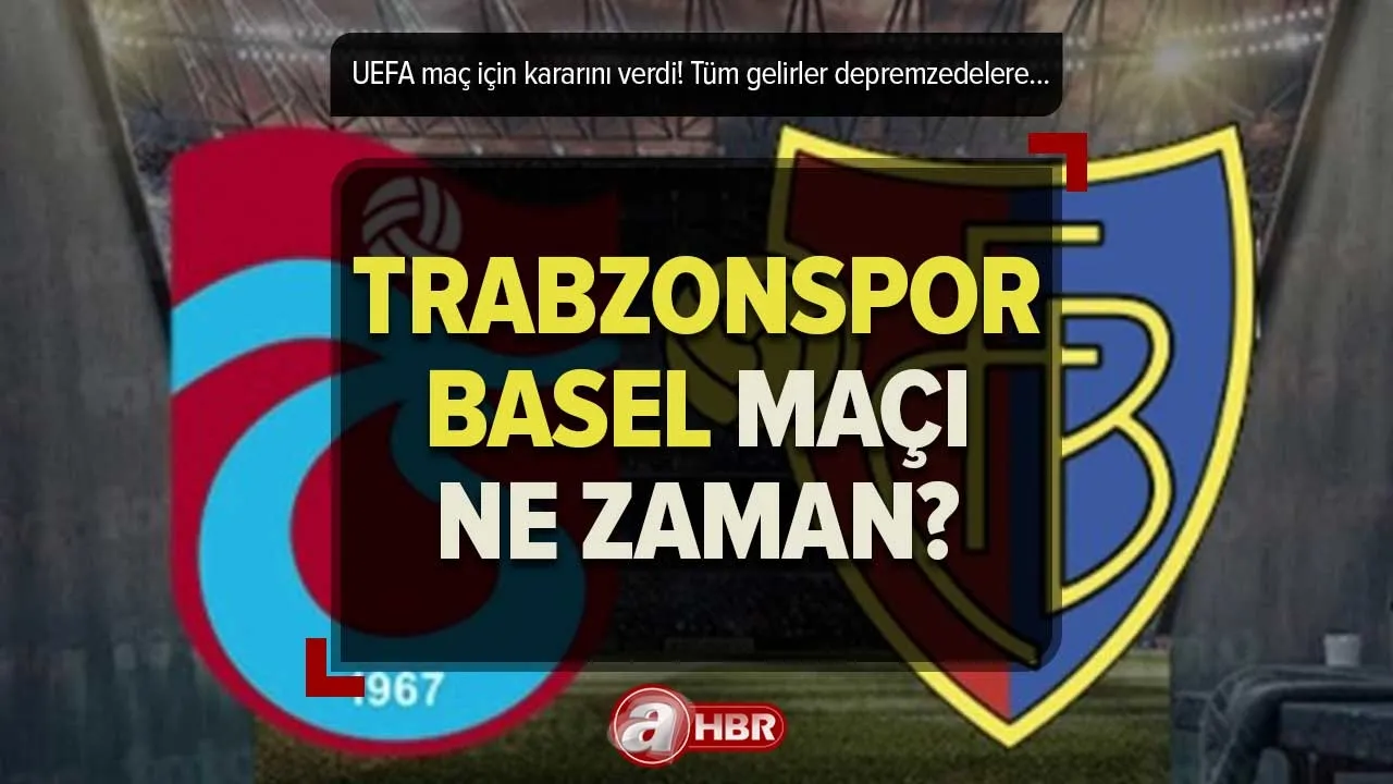 Trabzonspor Basel maçı ne zaman, saat kaçta? Trabzonspor-Basel maçı oynanacak mı? UEFA açıkladı...