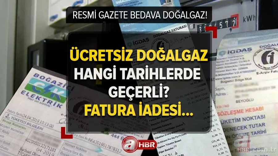 2023 Resmi Gazete ücretsiz doğalgaz hangi tarihlerde geçerli? Doğalgaz ne zamana kadar bedava, bu ay fatura gelecek mi? 1