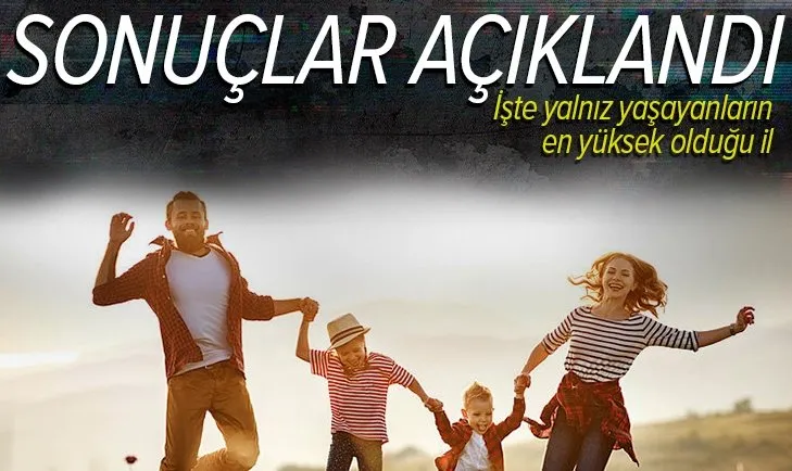 TÜİK araştırmasında ilginç sonuçlar! Aileler küçülüyor, yalnızlık artıyor