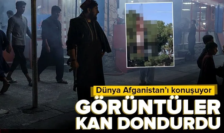 Afganistan’dan gelen son görüntüler kan dondurdu!