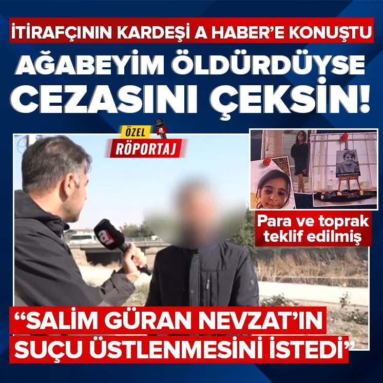 Narini ağabeyim öldürdüyse cezasını çeksin!