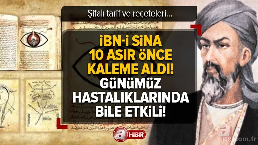 Şifalı tarif ve reçeteleri günümüz hastalıklarında bile etkili! İbn-i Sina 10 asır önce KALEME ALDI! Baş ağrısı, uçuk, mantar, böbrek taşı... 1