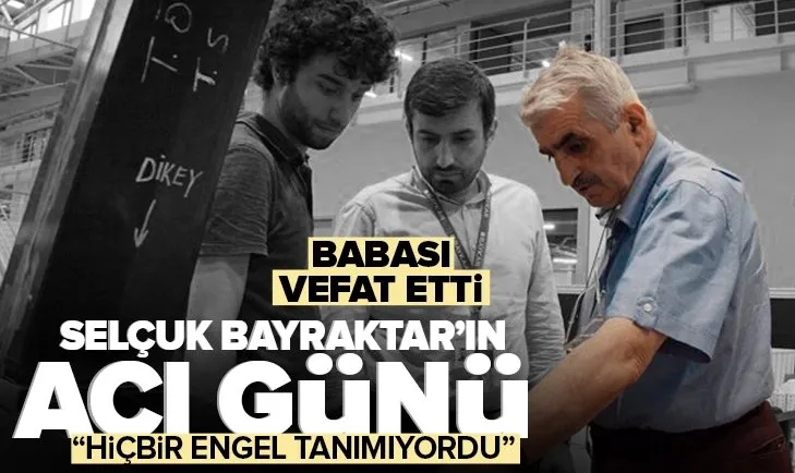 Son dakika | Selçuk Bayraktar’ın babası Özdemir Bayraktar vefat etti