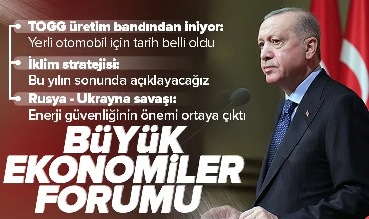 SON DAKİKA: Başkan Erdoğan’dan ’Büyük Ekonomiler Forumu’nda önemli açıklamalar
