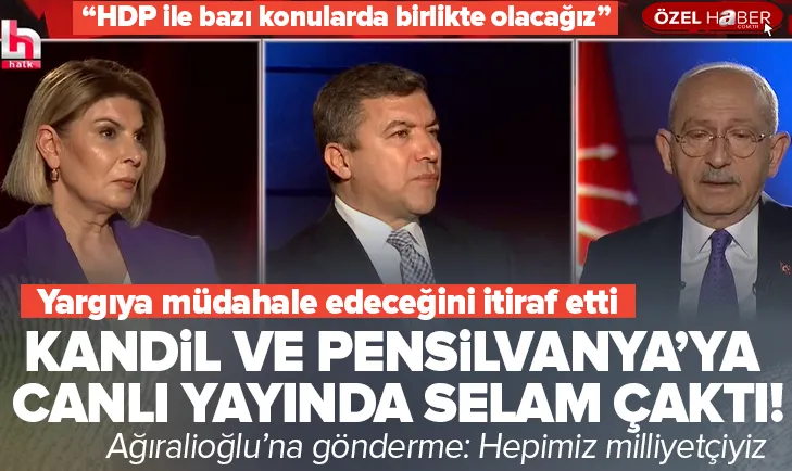 Kılıçdaroğlu Kandil ve Pensilvanyaya selam çaktı