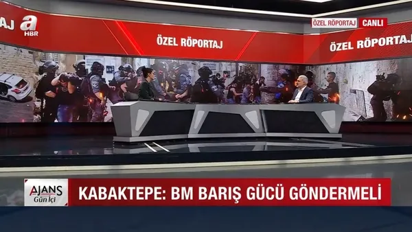 A Haber canlı yayınında flaş çağrı: Birleşmiş Milletler Kudüs'e barış gücü göndermeli - 1