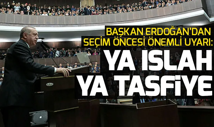 Başkan Erdoğandan seçim öncesi önemli uyarı