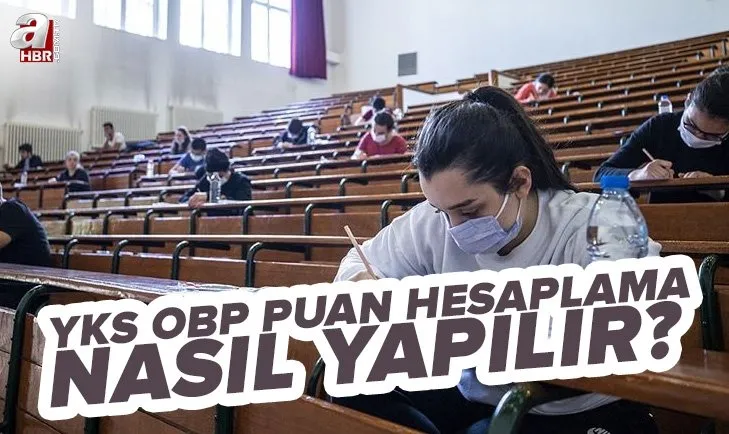 YKS OBP puan hesaplama nasıl yapılır? 2022 YKS TYT Ortaöğretim Başarı Puanı OBP devlet kaç puan veriyor?