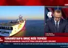 Türkiyeden Yunanistana Oruç Reis tepkisi