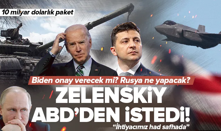 Zelenskiy ABDden ne talep etti?