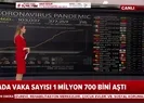 Corona virüste korkunç bilanço! Sayı 1 milyon 700 bini aştı