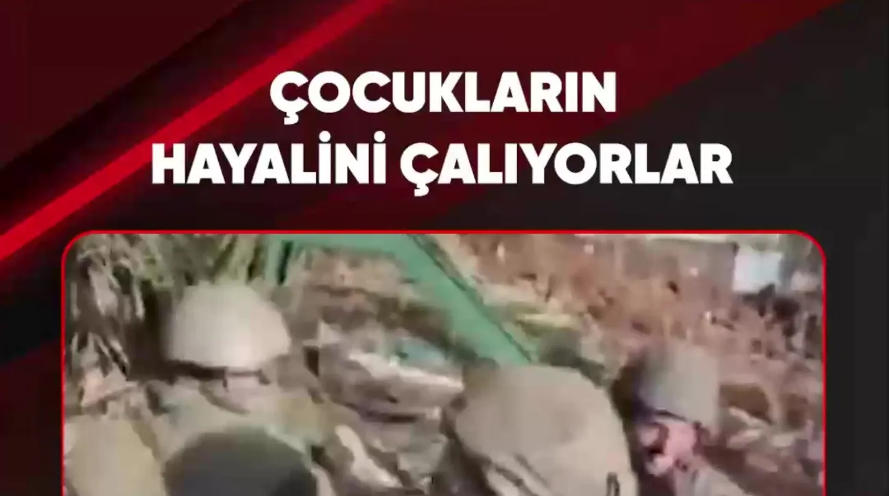 ÇOCUKLARIN HAYALİNİ ÇALIYORLAR