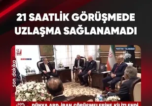 21 SAATLİK GÖRÜŞMEDE UZLAŞMA SAĞLANAMADI!