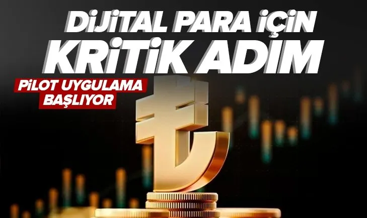 Dijital Türk lirası için kritik adım! Pilot uygulama başlıyor