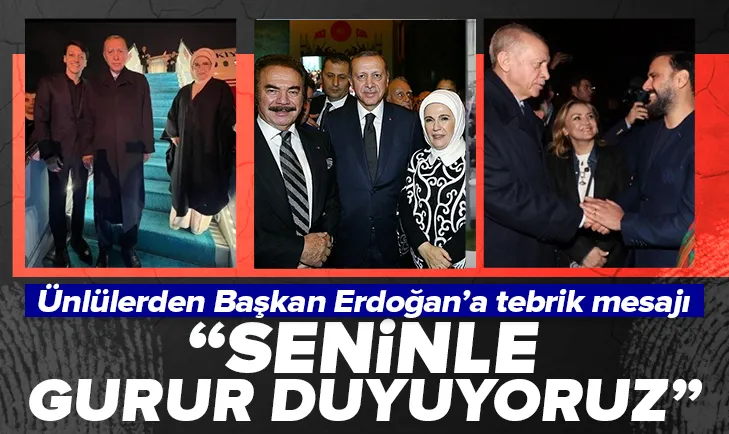 Ünlülerden Başkan Erdoğan’a tebrik mesajları!