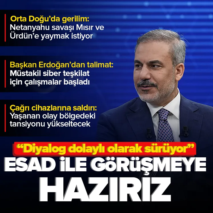 Bakan Fidan: Esadla görüşmeye hazırız