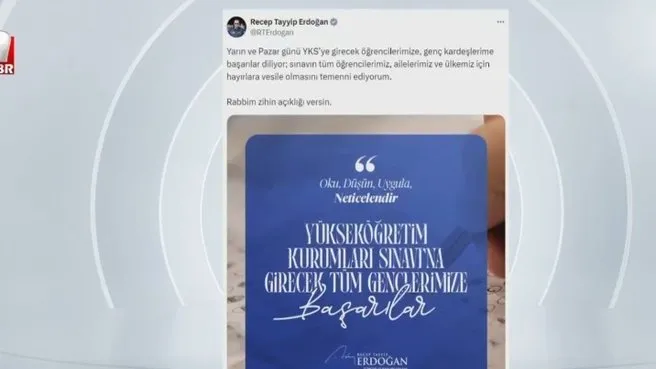 Başkan Erdoğan’dan YKS öğrencilerine mesaj!