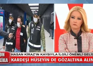 Müge Anlı’da aranan Hasan Kiraz’ın kaybında flaş gelişme! Canlı yayında gözaltına alındı