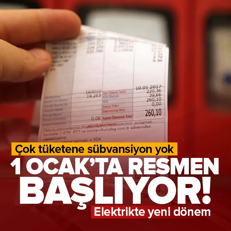 Elektrik faturalarında yeni dönem! 1 Ocakta başlıyor