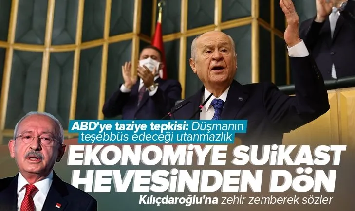 Son dakika: MHP Genel Başkanı Devlet Bahçeli’den Kılıçdaroğlu’na sert tepki! Ekonomiye suikast hevesinden dönmelidir