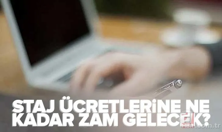 2023 STAJYER Maaşları kaç TL oldu? Staj Ücretlerine ne kadar zam geldi? Asgari Ücret zammı sonrası Stajyer MAAŞLARI 1