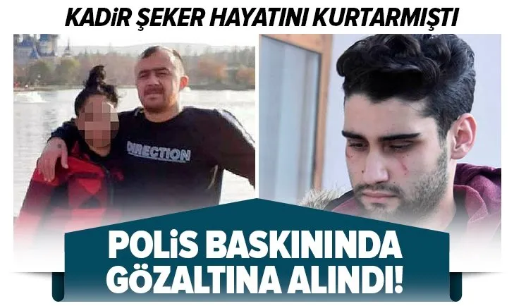 Kadir Şeker’in kurtardığı Ayşe Dırla polis baskınında gözaltına alındı!