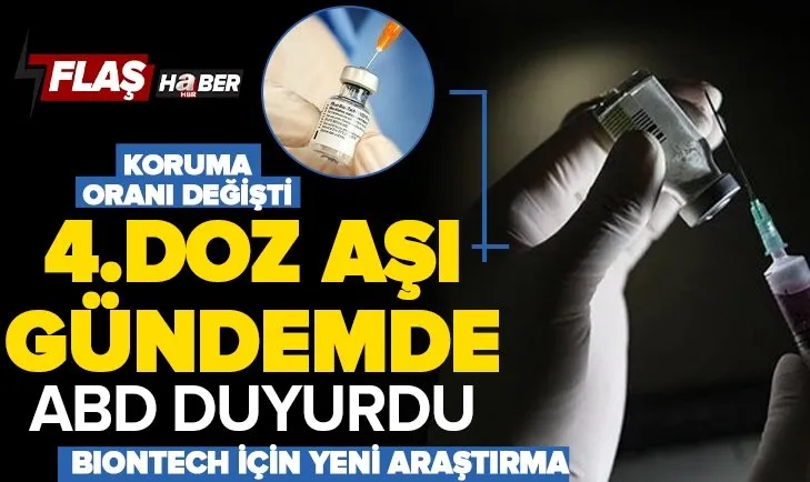 BioNTech aşısı olanlar dikkat! Yüzde kaç koruyor? Koronavirüs aşısında 4.doz gerekli mi? İşte ABD’deki araştırmanın sonucu...