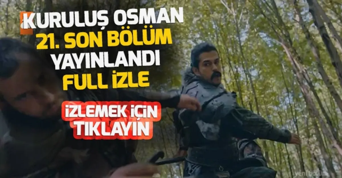Kurulus Osman 21 Son Bolum Tek Parca Kesintisiz Full Video Izle Atv Dizi Haberleri Ahaber Video Izle