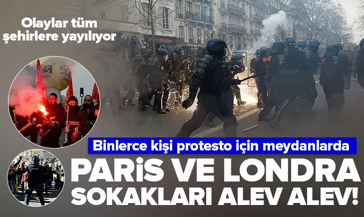 Paris ve Londra alev alev! Binlerce kişi sokağa indi